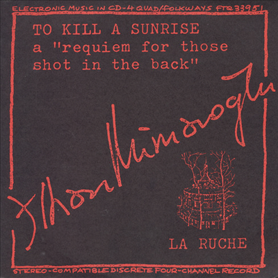 Ilhan Mimaroglu - To Kill A Sunrise And La Ruche (CD)