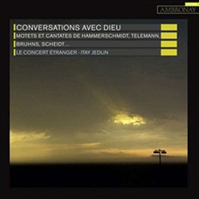 하느님과의 대화 (Conversations avec Dieu - Motetten und Kantaten)(CD) - Itay Jedlin