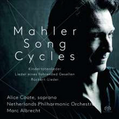말러: 죽은 아이를 그리는 노래 &amp; 방황하는 젊은이의 노래 (Mahler: Kindertotenlieder &amp; Lieder Eines Fahrenden Gesellen) (SACD Hybrid) - Marc Albrecht