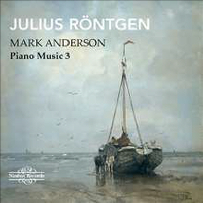 뢴트겐: 피아노 작품 3집 (Rontgen: Works for Piano Works Vol.3)(CD) - Mark Anderson