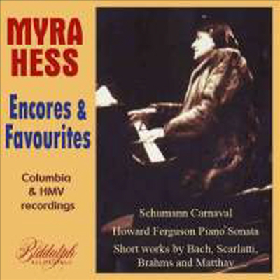 마이라 헤스가 연주하는 가장 사랑받은 앙코르곡집 - 1928-41년 베스트 레코딩 (Myra Hess plays Favourite Encores)(CD) - Myra Hess