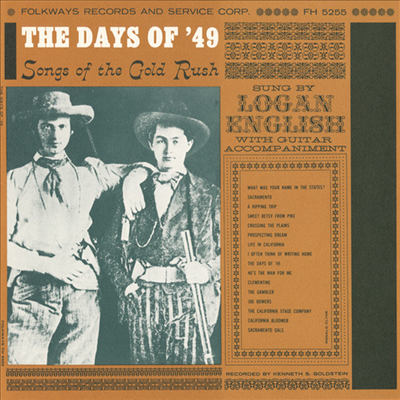 Logan English - The Days Of '49: Songs Of The Gold Rush (CD)