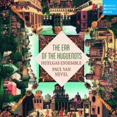위그노 교도의 시 (The Ear of the Huguenots)(CD) - Paul Van Nevel