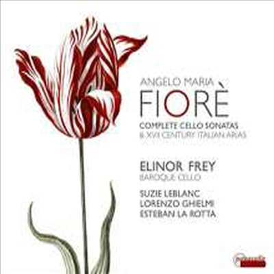 피오레: 첼로 소나타 전곡과 17세기 이탈리아 아리아 (Fiore: Complete Cello Sonatas &amp; 17th Century Italian Arias)(CD) - Elinor Frey