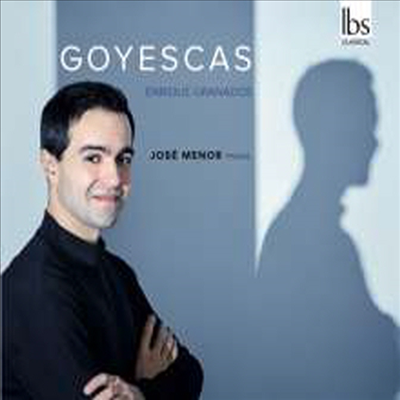 그라나도스: 고예스카스 (Granados: Goyescas)(CD) - Jose Menor