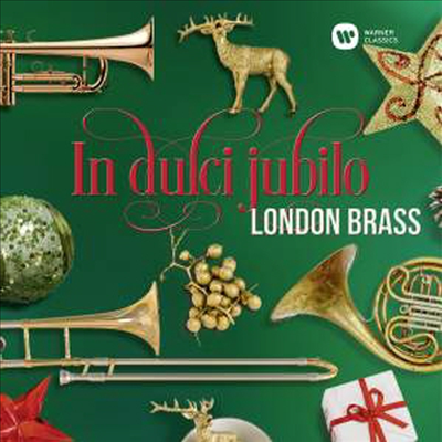 런던 브라스 - 성탄음악 (In Dulci Jubilo - Christmas with London Brass) - London Brass