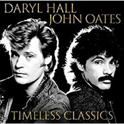 Hall &amp; Oates (Daryl Hall &amp; John Oates) - Timeless Classics (CD)