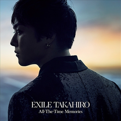 Exile Takahiro (에그자일 타카히로) - All-The-Time Memories (CD)