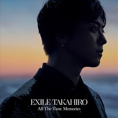 Exile Takahiro (에그자일 타카히로) - All-The-Time Memories (CD+Blu-ray)