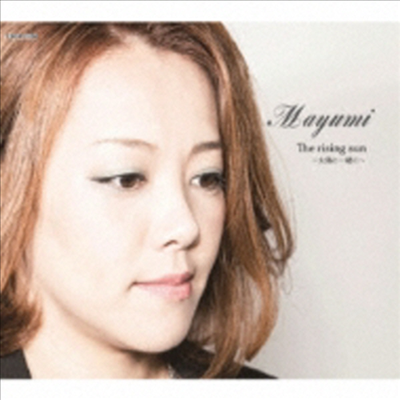 Mayumi (마유미) - The Rising Sun~太陽と一緖に (CD)