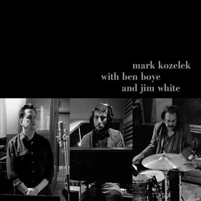 Mark Kozelek With Ben Boye &amp; Jim White - Mark Kozelek With Ben Boye &amp; Jim White (2CD)