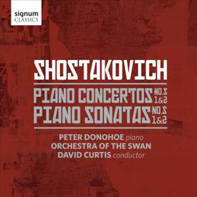 쇼스타코비치: 피아노 협주곡 1, 2번 & 소나타 1, 2번 (Shostakovich: Piano Concertos Nos.1, 2 & Sonatas Nos.1, 2)(CD) - Peter Donohoe