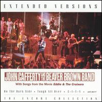 John Cafferty & The Beaver Brown Band - Extended Versions