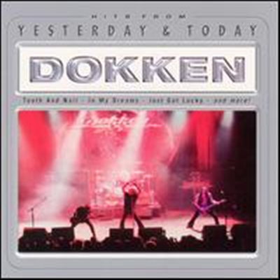 Dokken - Yesterday &amp; Today