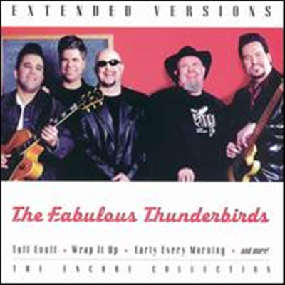 Fabulous Thunderbirds - Extended Versions