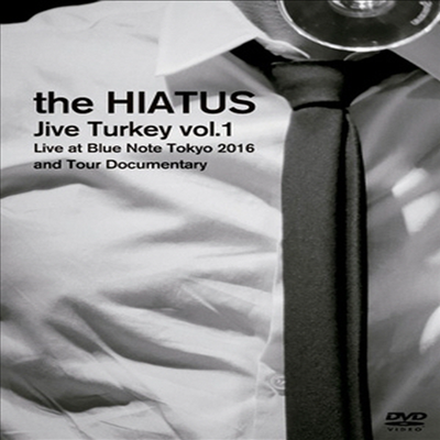 The Hiatus (더 하이에이터스) - Jive Turkey Vol.1 Live At Blue Note Tokyo 2016 And Tour Documentary (지역코드2)(DVD)