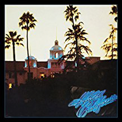 Eagles - Hotel California (Remastered)(40th Anniversary Edition)(CD)