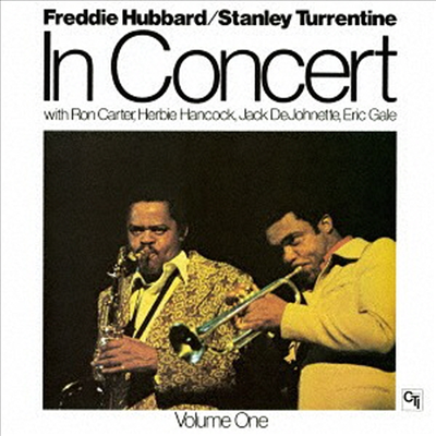 Freddie Hubbard / Stanley Turrentine - In Concert Vol.1 (Remastered)(CTI Jazz Series)(일본반)(CD)