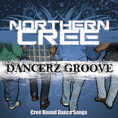 Northern Cree - Dancerz Groove: Cree Round Dance Songs (CD)