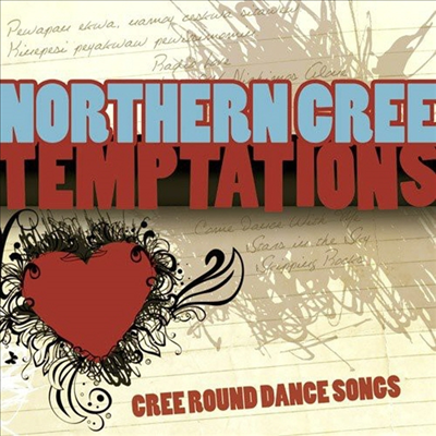 Northern Cree - Temptations: Cree Round Dance Songs (CD)