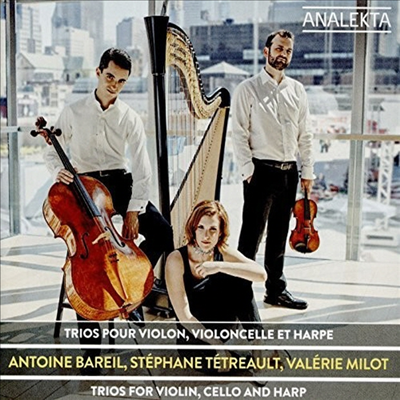 슈베르트, 밀로, 바라일: 바이올린, 첼로와 하프를 위한 작품집 (Schubert, Milot, Bareil: Trios For Violin, Cello & Harp)(CD) - Valerie Milot