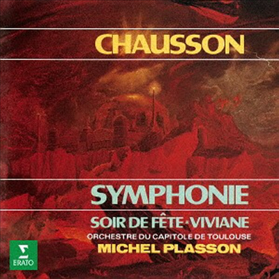 쇼송: 교향곡, 저녁 파티, 비비안 (Chausson: Symphonie, Soir De Fete, Viviane) (UHQCD)(일본반) - Michel Plasson