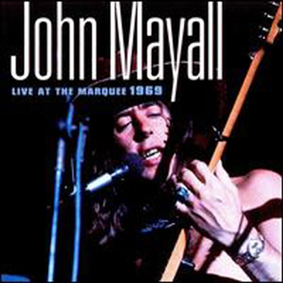 John Mayall - Live at the Marquee 1969 (Special Edition)