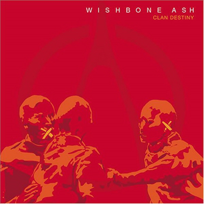 Wishbone Ash - Clan Destiny (CD)