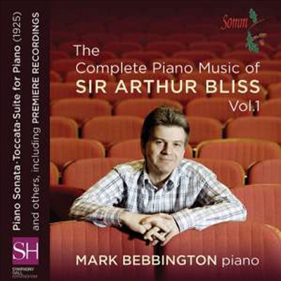 블리스: 피아노 전곡 1집 (Arthur Bliss: Complete Piano Works Vol.1)(CD) - Mark Bebbington