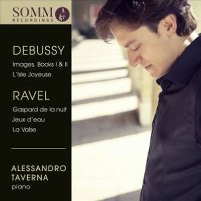 드뷔시: 영상 1, 2 & 라벨: 밤의 가스파르, 라 발스 (Debussy: Images 1, 2 & Ravel: Gaspard De La Nuit, La Valse)(CD) - Alessandro Taverna