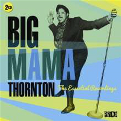 Big Mama Thornton - Essential Recordings (2CD)