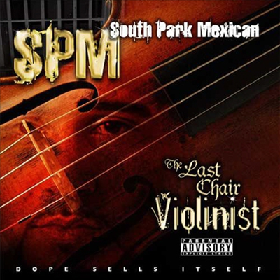 South Park Mexican - Last Chair Violinist (2CD)