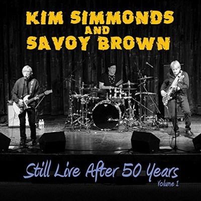 Kim Simmonds & Savoy Brown - Still Live After 50 Years 1 (CD)