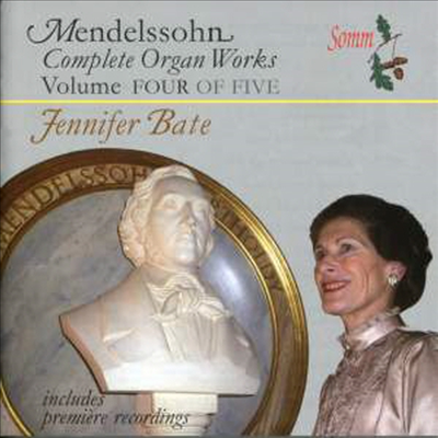 멘델스존: 오르간 작품 전곡 4집 (Mendelssohn: Complete Organ Works Vol.4)(CD) - Jennifer Bate