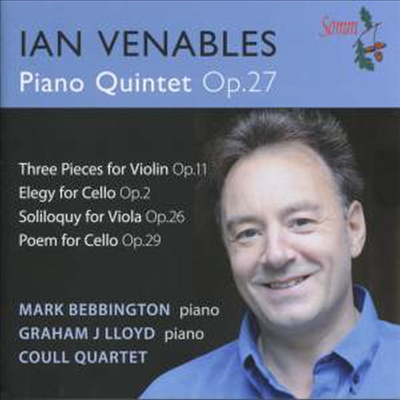 이안 베너블스: 첼로와 피아노를 위한 엘리지 &amp; 피아노 오중주 (Ian Venables: Elegy for Cello and Piano &amp; Piano Quintet, Op. 27)(CD) - Mark Bebbington