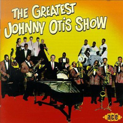 Johnny Otis - Greatest Johnny Otis Show (CD)