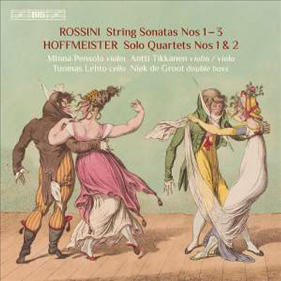 로시니: 현을 위한 소나타 & 호프마이스터: 솔로 사중주 (Rossini: String Sonatas & Hoffmeister: Solo Quartet) (SACD Hybrid) - Rossini & Hoffmeister