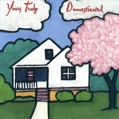 Yours Truly - Domesticated (CD)