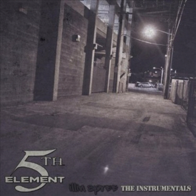 5th Element - Illin Spree (Instrumentals) (CD-R)
