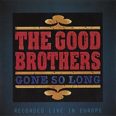 Good Brothers - Gone So Long (CD)