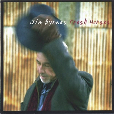 Jim Byrnes - Fresh Horses (CD)