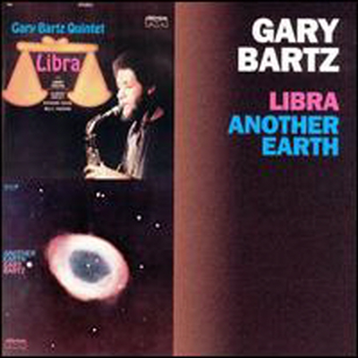 Gary Bartz - Libra / Another Earth (CD)