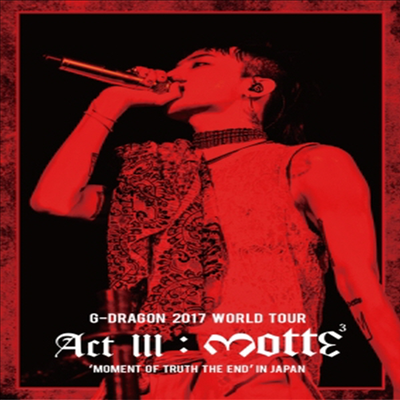 지드래곤 (G-DRAGON) - G-Dragon 2017 World Tour &#39;Act III, M.O.T.T.E&#39; In Japan (2Blu-ray)(Blu-ray)(2018)