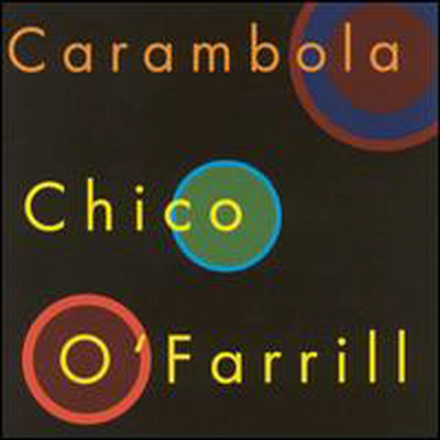 Chico O&#39;Farrill - Carambola (CD)