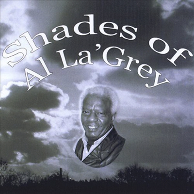 Al La&#39;grey - Shades Of Al Lagrey (CD-R)