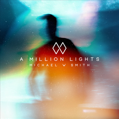 Michael W. Smith - A Million Lights (CD)