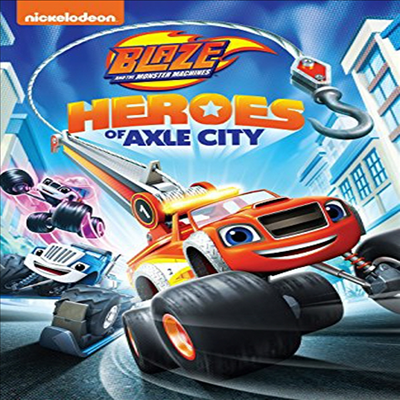 Blaze & The Monster Machines: Heroes Of Axle City (블레이즈 앤 더 몬스터)(지역코드1)(한글무자막)(DVD)