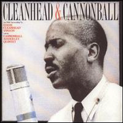 Eddie &#39;Cleanhead&#39; Vinson With The Cannonball Adderley Quintet - Cleanhead &amp; Cannonball (CD)