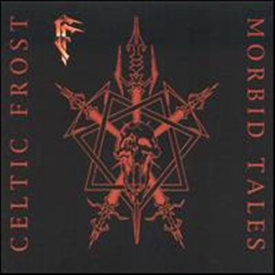 Celtic Frost - Morbid Tales / Emperor&#39;s Return (Remastered)