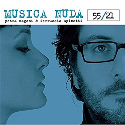 Musica Nuda (Petra Magoni &amp; Ferruccio Spinetti) - 55 / 21 (CD)